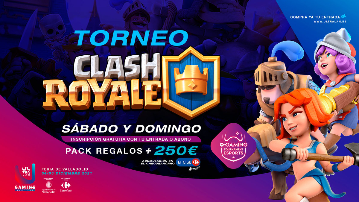 Torneo Clash Royale Ultralan Gaming Festival con Carrefour